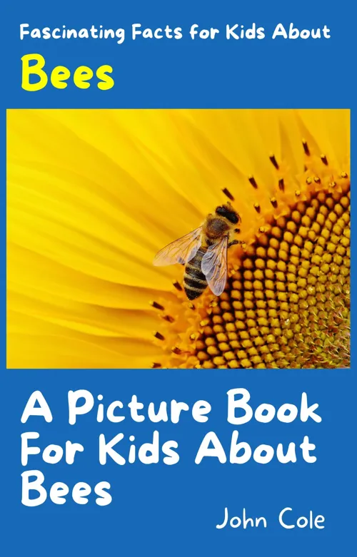 Fascinating Facts for Kids About Bees