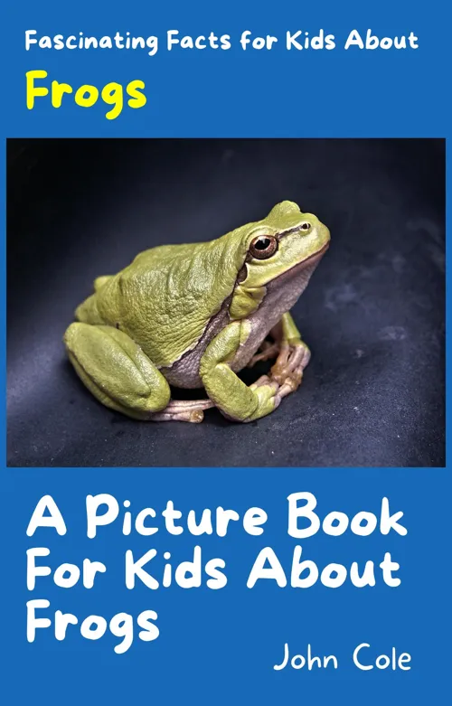 Fascinating Facts for Kids About Frogs