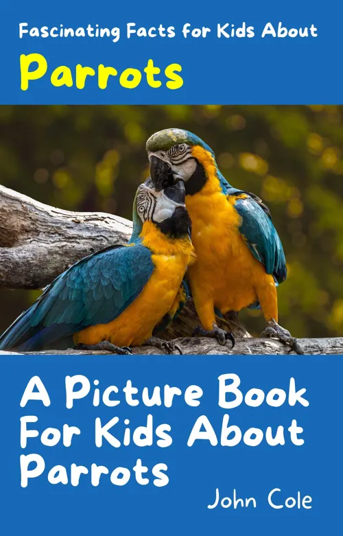 Fascinating Facts for Kids About Parrots